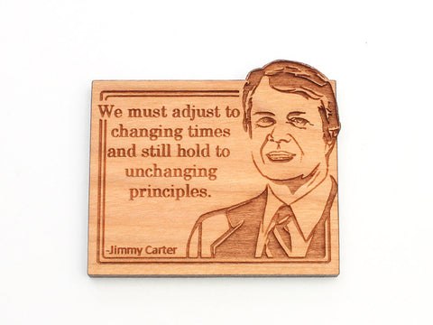 Jimmy Carter Quote Magnet - Nestled Pines