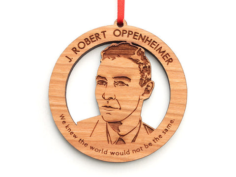 J. Robert Oppenheimer Ornament Alt Quote - Nestled Pines